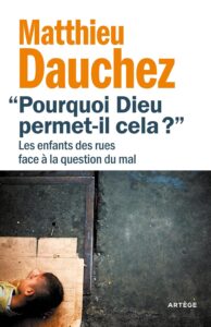Couverture du livre Pourquoi Dieu permet-il cela du Père Matthieu Dauchez